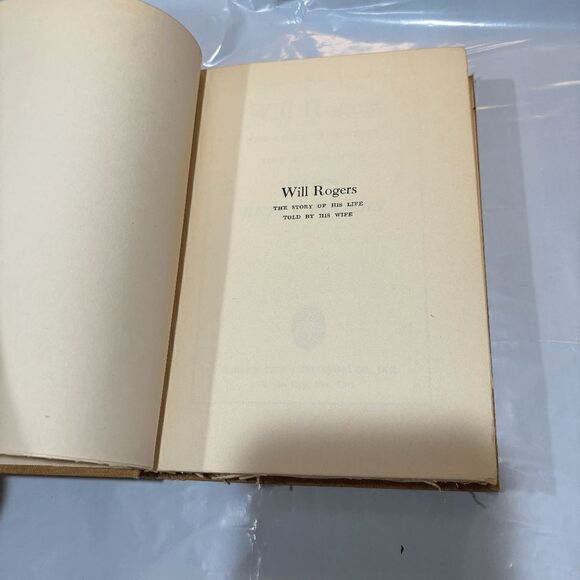 WILL ROGERS, HIS STORY AS TOLD BY HIS WIFE, 1943, BY BETTY ROGERS - Picture 5 of 13